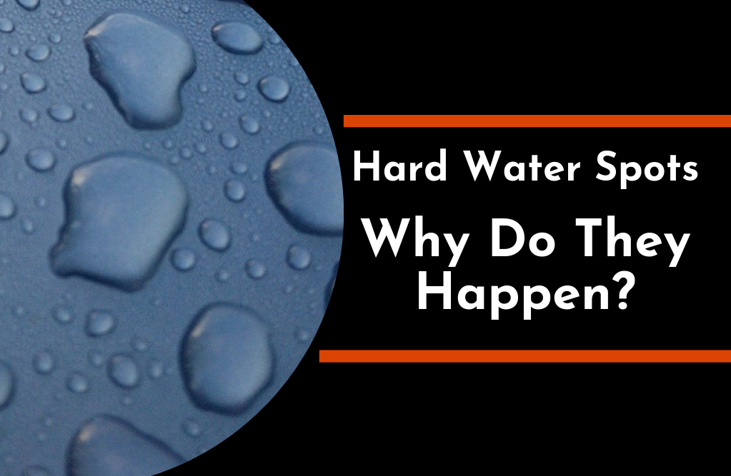 Hard Water Spots Why Do They Happen? | TC's Mobile Detailing | Lakeland, FL | Outshine The Rest