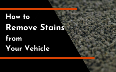 How to Remove Stains from Your Vehicle